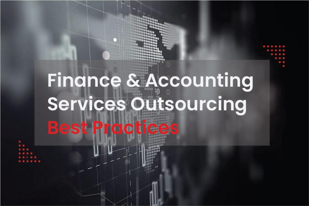 Finance & Accounting Services Outsourcing: Best Practices