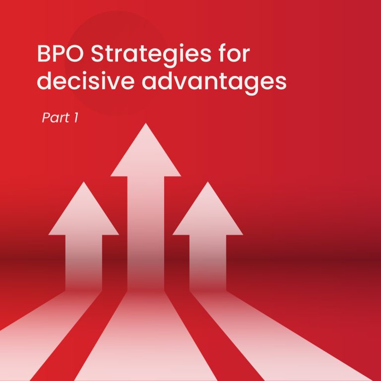 Business Process Outsourcing (BPO) Strategies for decisive advantages Part 1-02