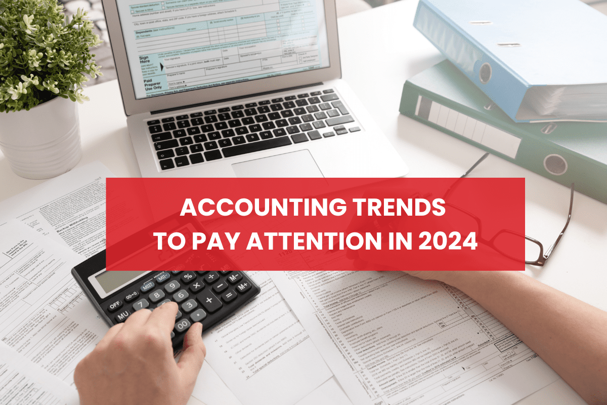 Accounting Trends to pay attention in 2024