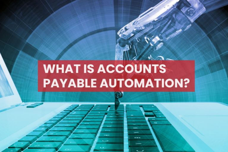 What is Accounts Payable automation?