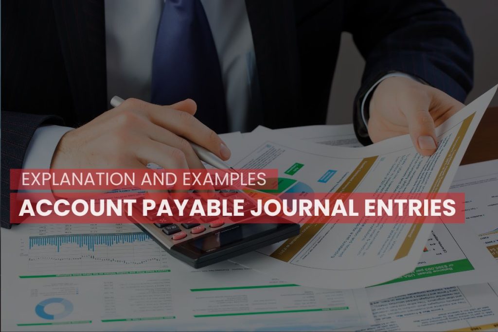 Account Payable Journal Entries