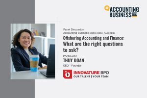 [Accounting Business Expo 2023 | Panel Discussion] Offshoring Accounting and Finance: What are the right questions to ask?