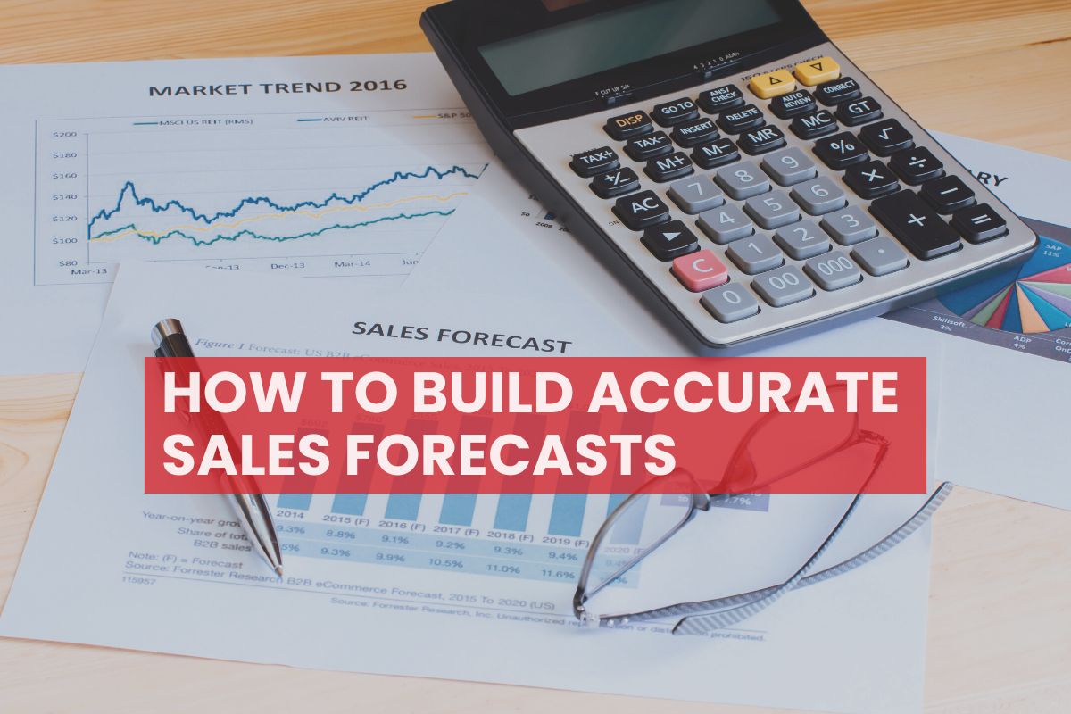 How to Build Accurate Sales Forecasts