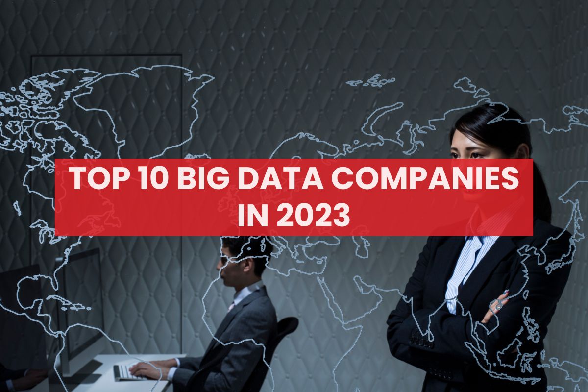 Top 10 Big Data Companies In 2023