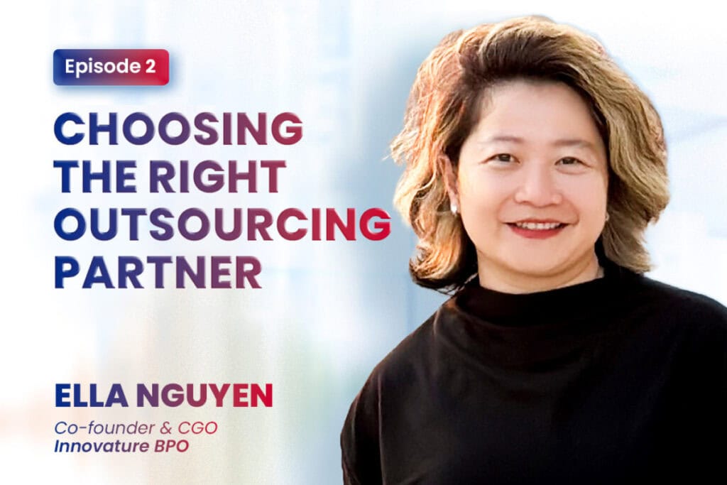 Mastering Outsourcing EP.2 Choosing the Right Outsourcing Partner