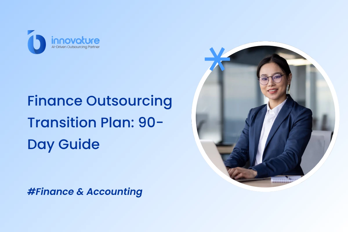 Finance Outsourcing Transition Plan: 90-Day Guide 