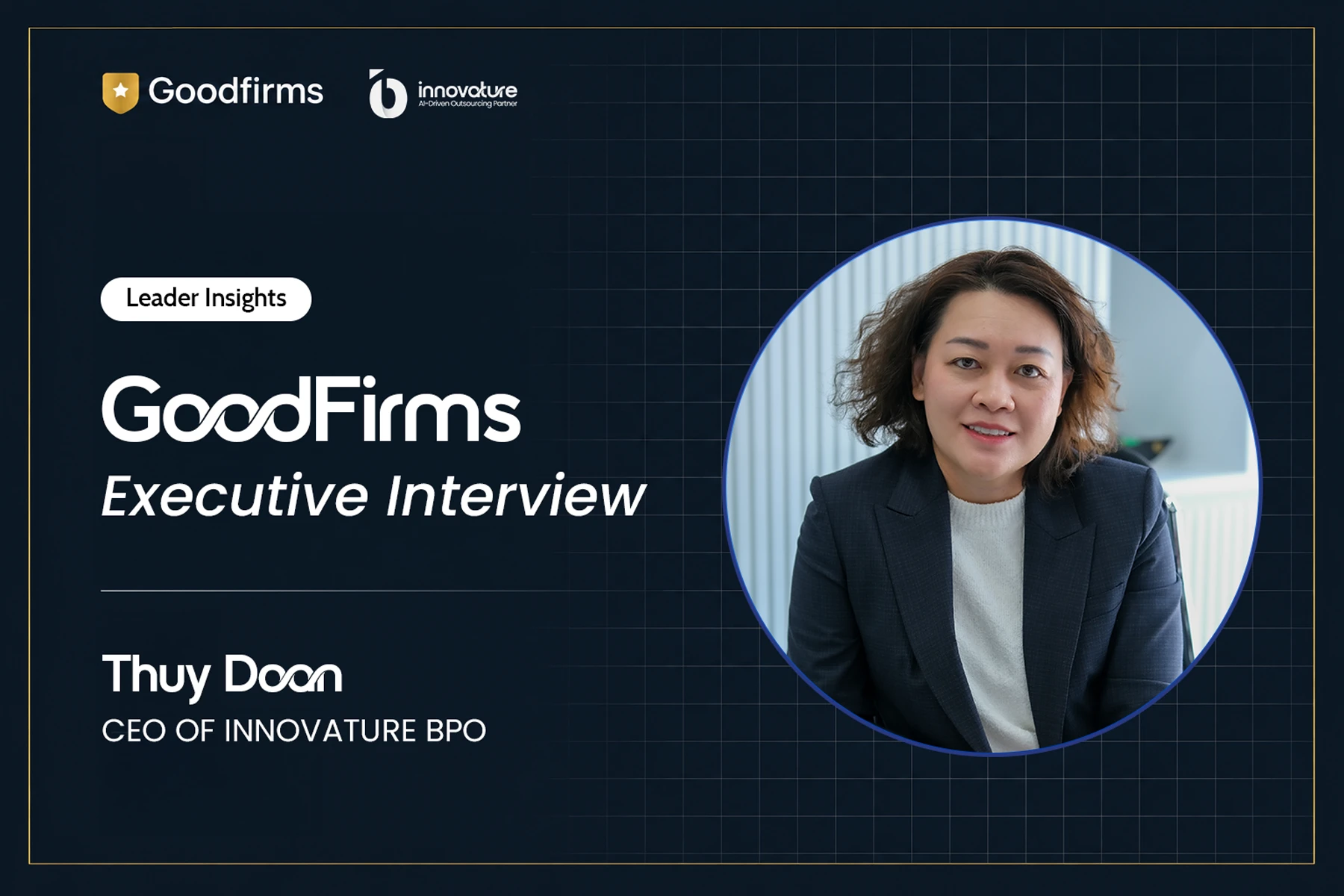 GoodFirms Interviews Innovature BPO CEO Thuy Doan